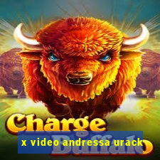 x video andressa urack